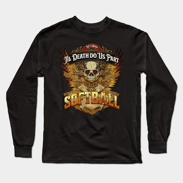 Life is Short - Live to Play Softball - Fiery Sunset Long Sleeve T-Shirt by FutureImaging